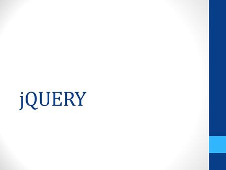 JQUERY. jQuery คือ JavaScript Platform หรือ JavaScript Library Library ที่ถูกเขียนขึ้นจาก JavaScript เพื่อลดขั้นตอนสนองการพัฒนา เว็บไซต์ในรูปแบบใหม่ การโต้ตอบกับ.