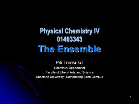 Physical Chemistry IV The Ensemble