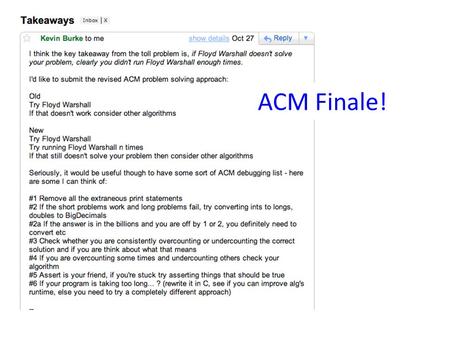 ACM Finale!. Programming last Saturday? for 5 hours?