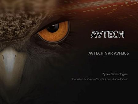 AVTECH AVTECH NVR AVH306 Zynek Technologies