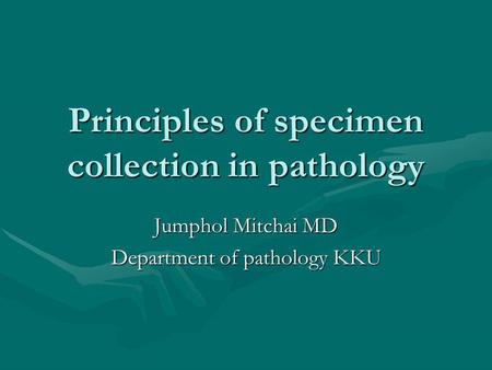 Principles of specimen collection in pathology