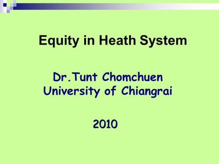 Dr.Tunt Chomchuen University of Chiangrai