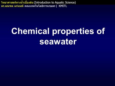 Chemical properties of seawater