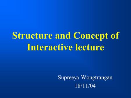 Structure and Concept of Interactive lecture