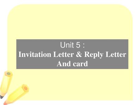 Invitation Letter & Reply Letter