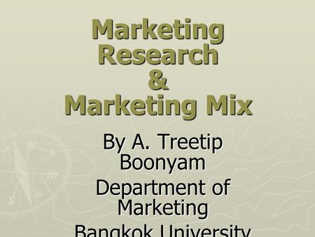Marketing Research & Marketing Mix