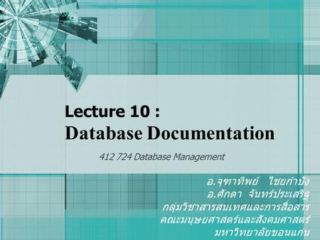 Lecture 10 : Database Documentation