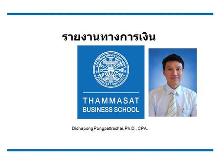 Dichapong Pongpattrachai, Ph.D., CPA.
