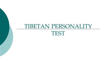 TIBETAN PERSONALITY TEST