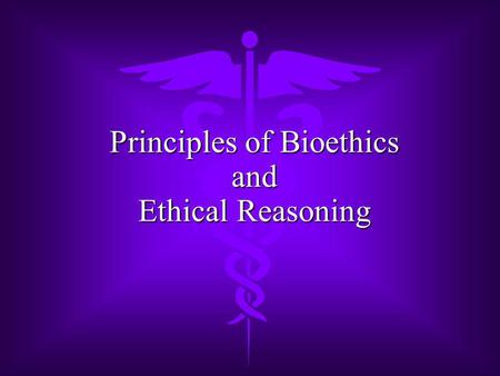 Principles of Bioethics and Ethical Reasoning. นายวิจิตร เงินมาก อายุ 30 ปี ได้รับการวินิจฉัยว่าเป็น ไข้หวัดใหญ่ ผู้ป่วยร้องขอให้ แพทย์สั่งยาปฏิชีวนะให้