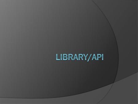 Library/API.