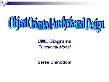UML Diagrams Functional Model Seree Chinodom