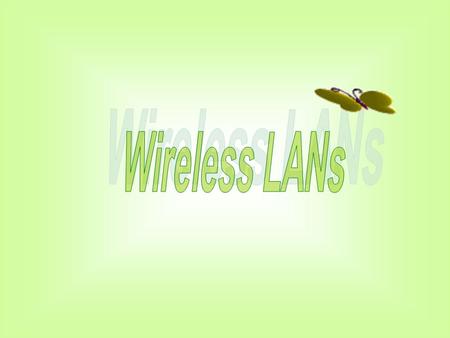 Wireless LANs.
