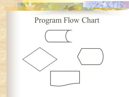 Program Flow Chart.