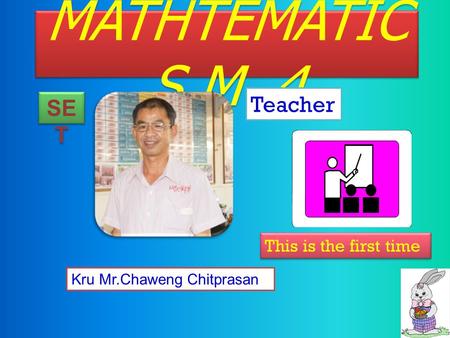 MATHTEMATICS M .4 Teacher SET This is the first time