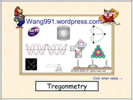 Wang991.wordpress.com Tregonmetry Click when ready 