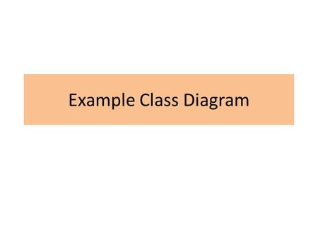 Example Class Diagram.