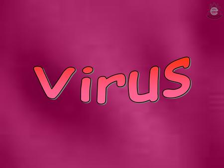 Virus.