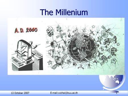 The Millenium 13 October July 2002