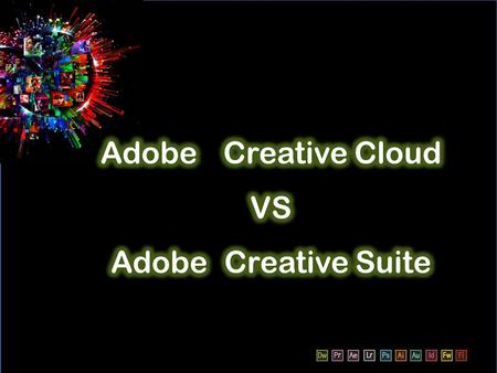 Adobe Creative Cloud VS Adobe Creative Suite