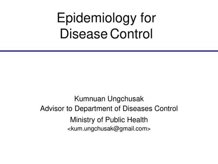 Epidemiology for Disease Control