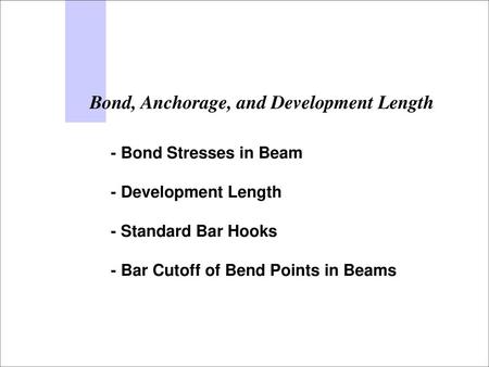 Bond, Anchorage, and Development Length