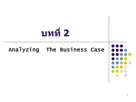 Analyzing The Business Case