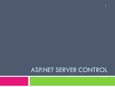 ASP.NET Server Control.