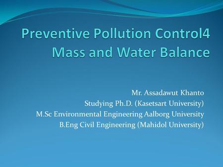 Preventive Pollution Control4 Mass and Water Balance
