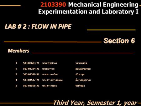 LAB # 2 : FLOW IN PIPE Section 6