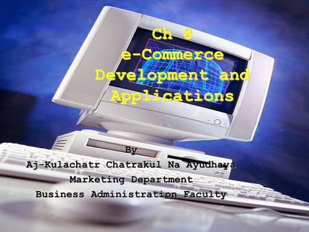 Ch 8 e-Commerce Development and Applications