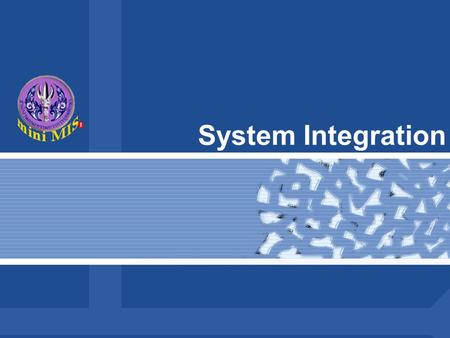 System Integration.