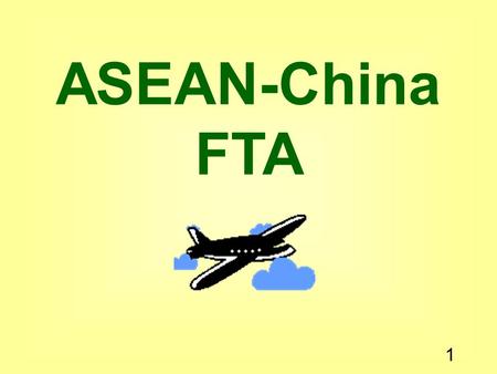 ASEAN-China FTA.