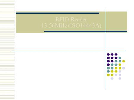 RFID Reader 13.56MHz (ISO14443A).