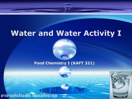 Water and Water Activity I
