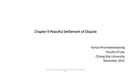 Chapter 9 Peaceful Settlement of Dispute