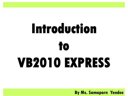 Introduction to VB2010 EXPRESS