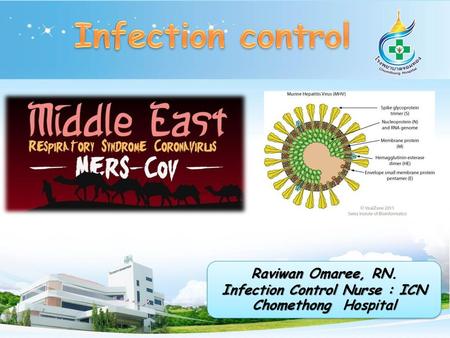 Raviwan Omaree, RN. Infection Control Nurse : ICN Chomethong Hospital