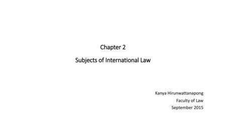 Chapter 2 Subjects of International Law