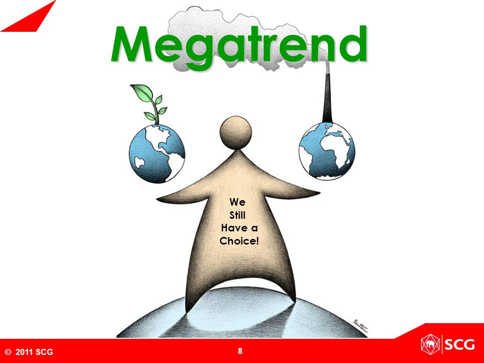 Megatrend We Still Have a Choice!