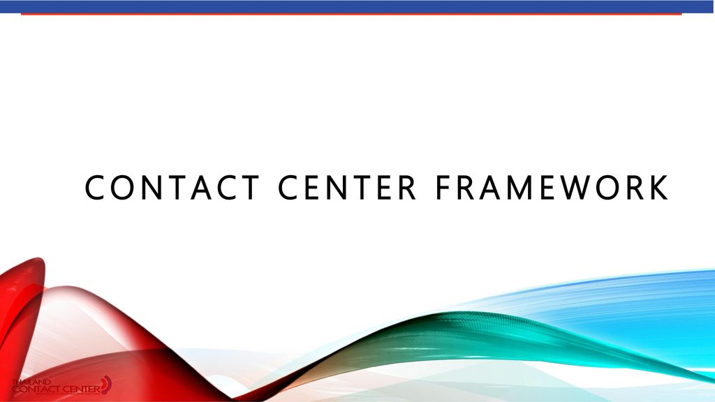 Contact center framework