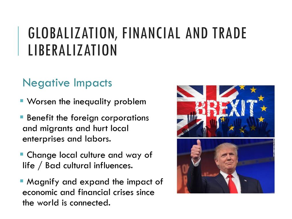 Globalization, Financial and Trade Liberalization