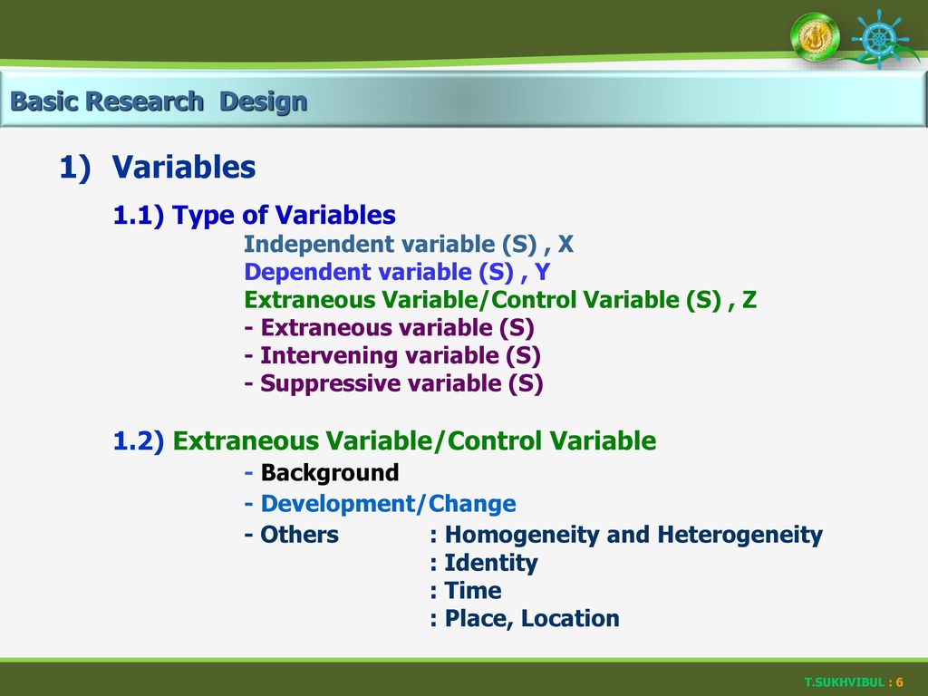 1) Variables Basic Research Design 1.1) Type of Variables