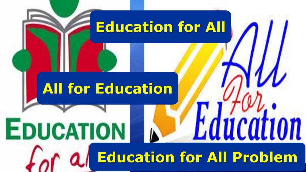 Education for All Problem