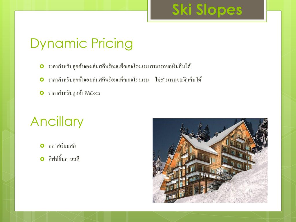 Ski Slopes Dynamic Pricing Ancillary