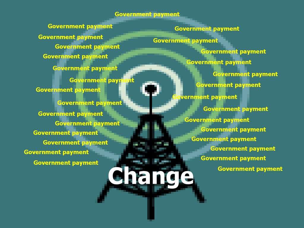 Change Government payment Government payment Government payment