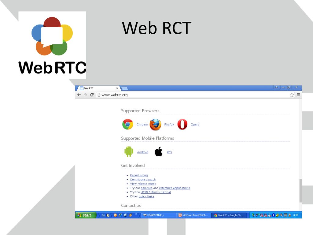 Web RCT Supported Browsers Supported Mobile Platforms Chrome Firefox