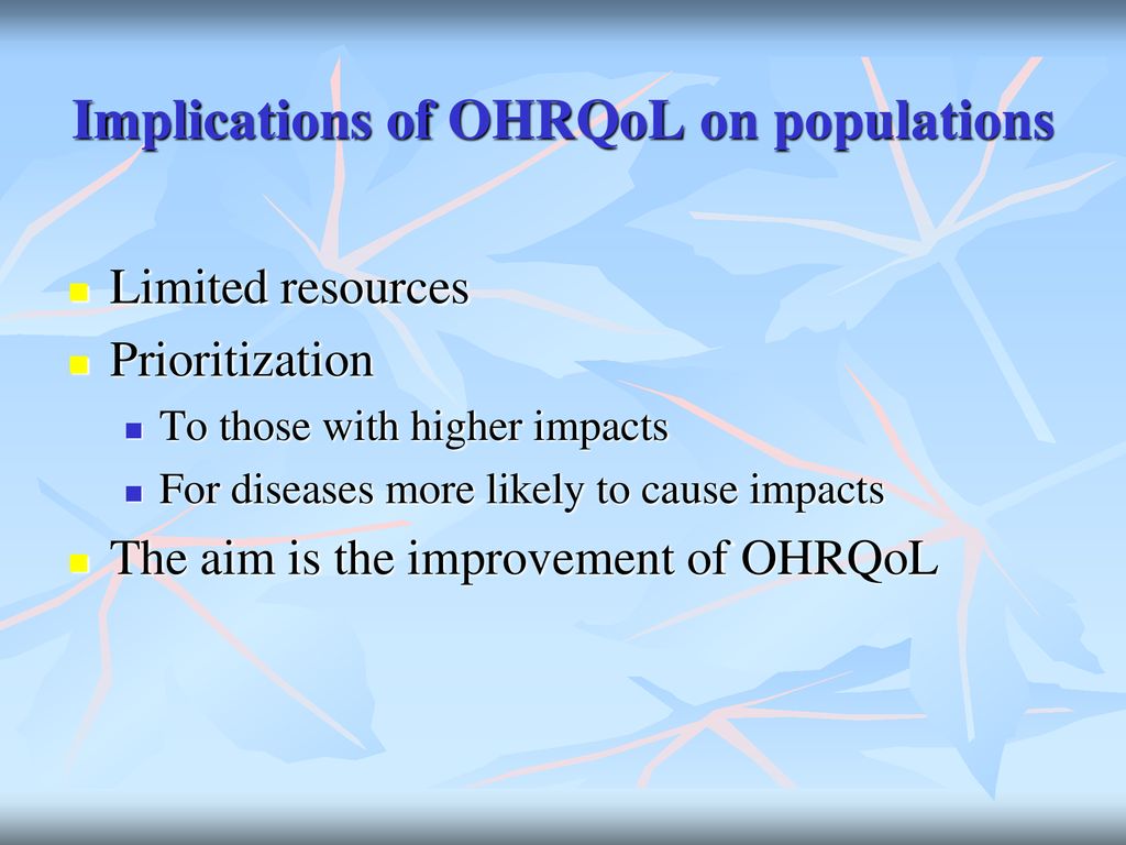 Implications of OHRQoL on populations