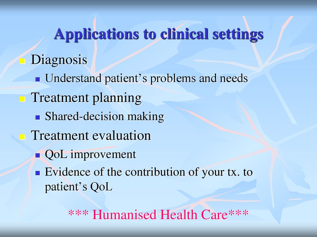 Applications to clinical settings