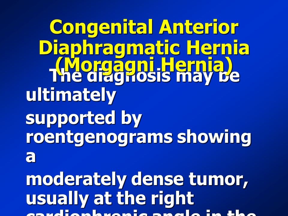 Congenital Anterior Diaphragmatic Hernia